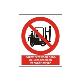 Znak Zakaz przewozu osób na urządzeniach transportowych 225x275PB